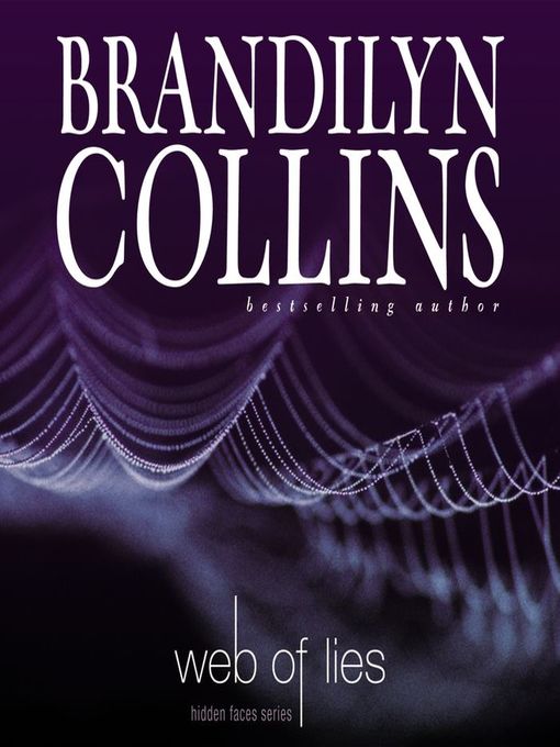Title details for Web of Lies by Brandilyn Collins - Available